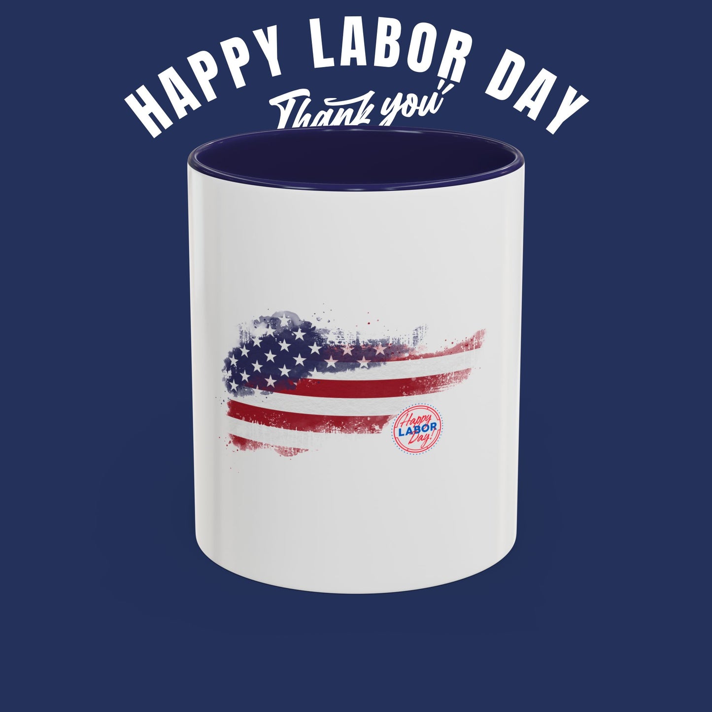 Happy Labor Day Ceramic Coffee Mug | Patriotic American Flag Design | 11oz and 15oz