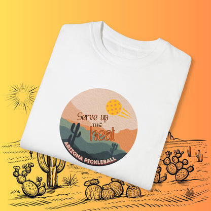 Serve Up the Heat Arizona Pickleball T-Shirt | Comfort Colors 1717 | Soft-Washed Garment-Dyed